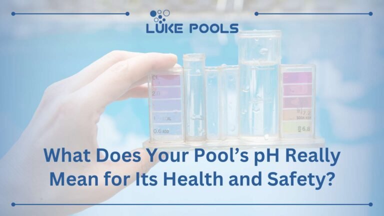 What Does Your Pool’s pH Really Mean for Its Health and Safety?